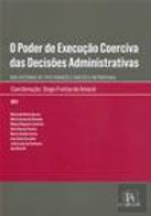 O Poder de Execução Coerciva das Decisões Administrativas