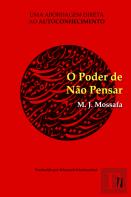 O Poder de Não Pensar