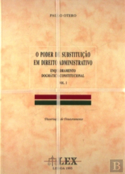Bertrand.pt - O Poder de Substituição em Direito Administrativo  - 2 Volumes