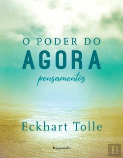 Bertrand.pt - O Poder do Agora - Pensamentos
