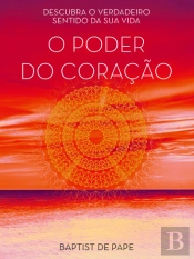 O Poder do Coração