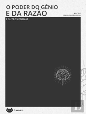 O Poder Do Gênio E Da Razão E Outros Poemas