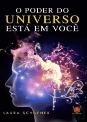 O Poder do Universo Está em Você