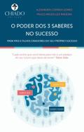 O Poder dos 3 Saberes no Sucesso