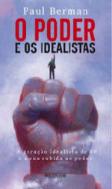 O Poder e os Idealistas