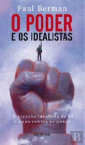 O Poder e os Idealistas