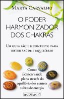 O Poder Harmonizador dos Chakras