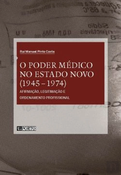 Bertrand.pt - O Poder Médico no Estado Novo (1945-1974)