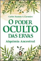 O Poder Oculto das Ervas