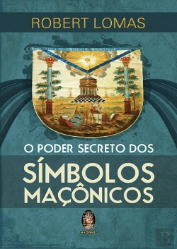 Bertrand.pt - O Poder Secreto dos Símbolos Maçônicos