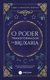 O Poder Transformador da Bruxaria