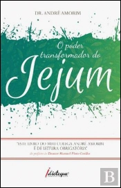O Poder Transformador do Jejum