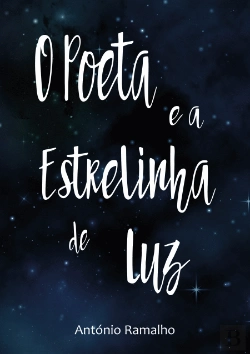 Bertrand.pt - O Poeta e a Estrelinha de Luz
