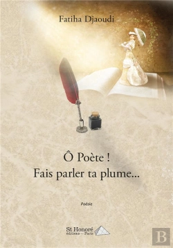 Bertrand.pt - Ô Poète ! Fais Parler Ta Plume...