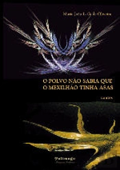 O Polvo não Sabia que o Mexilhão Tinha Asas