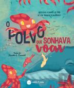 O Polvo que Sonhava Voar