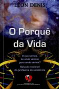 O Porquê da Vida