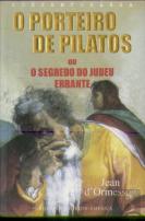 O Porteiro de Pilatos ou o Segredo do Judeu Errante