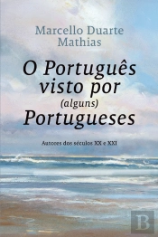 O Português Visto por (Alguns) Portugueses