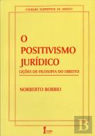 O Positivismo Jurídico