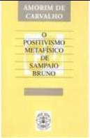 O Positivismo Metafísico de Sampaio Bruno