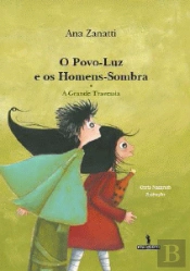 O Povo-Luz e os Homens-Sombra - A Grande Travessia