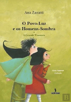 Bertrand.pt - O Povo-Luz e os Homens-Sombra - A Grande Travessia