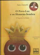 O Povo-Luz e os Homens-Sombra - O Segredo da Romã