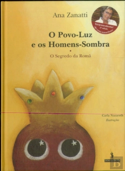 Bertrand.pt - O Povo-Luz e os Homens-Sombra - O Segredo da Romã
