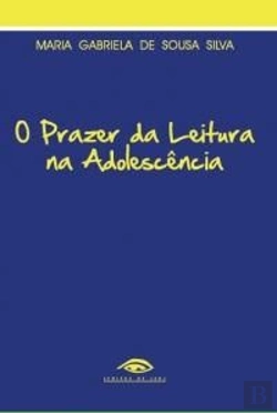 Bertrand.pt - O Prazer da Leitura na Adolescência