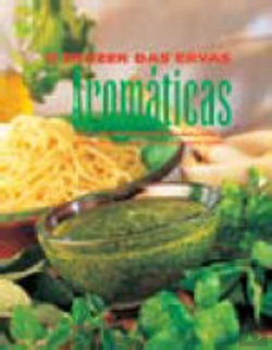 Bertrand.pt - O Prazer das Ervas Aromáticas