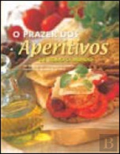 O prazer dos Aperitivos
