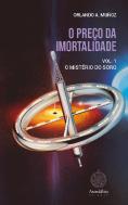 O Preço da Imortalidade - Volume 1