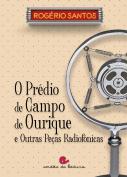 O Prédio de Campo de Ourique e Outras Peças Radiofónicas