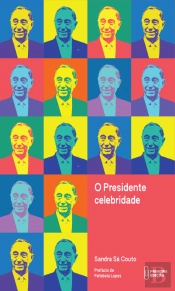 O Presidente Celebridade