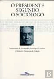 O Presidente Segundo o Sociólogo