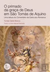 O Primado da Graça de Deus em São Tomás de Aquino