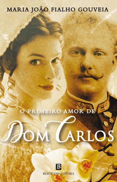O Primeiro Amor de Dom Carlos