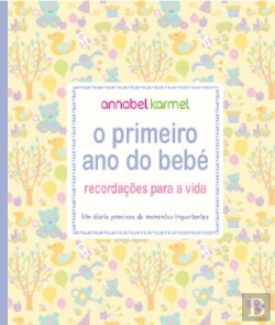 Bertrand.pt - O Primeiro Ano do Bebé - Recordações para a vida