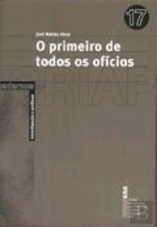 O Primeiro de Todos os Ofícios