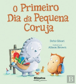 Bertrand.pt - O Primeiro Dia da Pequena Coruja