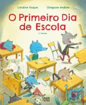 O Primeiro Dia de Escola