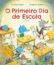 O Primeiro Dia de Escola