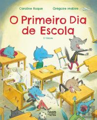 O Primeiro Dia de Escola