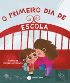 O Primeiro Dia de Escola