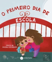 O Primeiro Dia de Escola