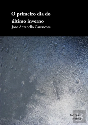 O Primeiro Dia Do Último Inverno
