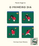 O Primeiro Dia