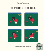 O Primeiro Dia