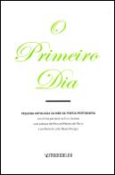 O Primeiro Dia